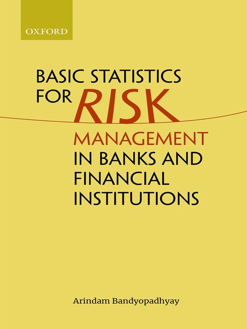 Title details for Basic Statistics for Risk Management in Banks and Financial Institutions by Arindam Bandyopadhyay - Available